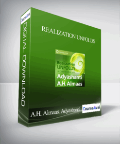 A.H. Almaas. Adyashanti – REALIZATION UNFOLDS