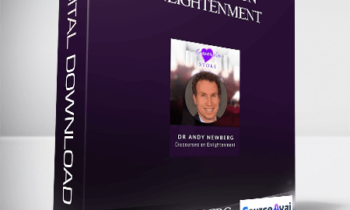 ANDREW NEWBERG – DISCOURSES ON ENLIGHTENMENT