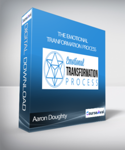 Aaron Doughty - The Emotional Tranformation Process