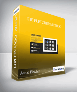Aaron Fletcher – The Fletcher Method