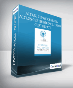 Access Consciousness - Access Certified Facilitator Certificate