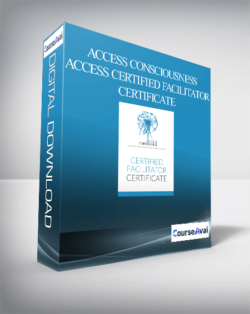 Access Consciousness - Access Certified Facilitator Certificate