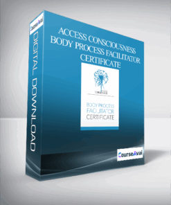 Access Consciousness - Body Process Facilitator Certificate
