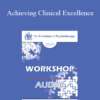 [Audio] EP09 Workshop 05 - Achieving Clinical Excellence: Empirical Lessons from the Field’s Most Effective Practitioners - Scott Miller