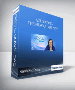 Activating the New Currency With Sarah McCrum