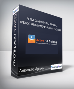 Active Campaign Full Training (Videocorso Avanzato per Imprenditori) di Alessandro Vignolo