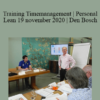 Ad van der Hulst - Training Timemanagement | Personal Lean 19 november 2020 | Den Bosch