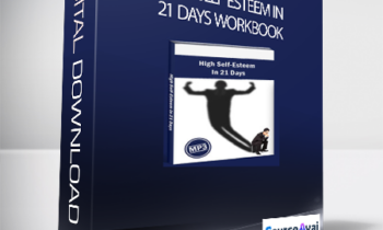 Adam Eason - High Self Esteem In 21 Days Workbook