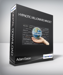 Adam Eason - Hypnotic Millionaire Mindset