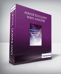 Advanced Elliott Wave Analysis : Complex Patterns. Intermarket Relationships. and Global Cash Flow Analysis