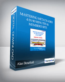 Alan Benefield – Mastering Metatrader 4 in 90 Minutes & Members Site