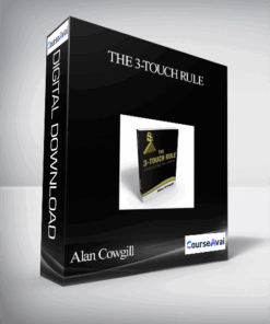 Alan Cowgill – The 3-Touch Rule