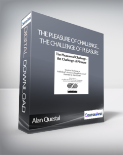 Alan Questal - The Pleasure of Challenge... The Challenge of Pleasure