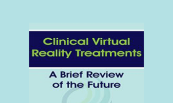 Albert "Skip" Rizzo - Clinical Virtual Reality Treatments: A Brief Review of the Future