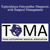 Albert Yurvati - Xiphoidalgia Osteopathic Diagnosis with Surgical Management