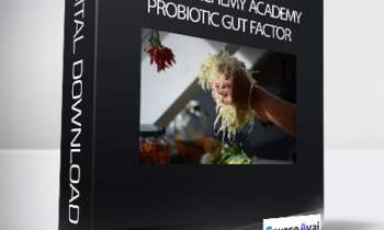 Alexis Goertz - Edible Alchemy Academy - Probiotic Gut Factor