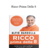 Alfio Bardolla - Ricco Prima Delle 8