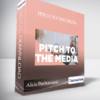 Alicia Penhorwood - PITCH TO THE MEDIA