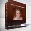 Alison J. Kay - Say Yes to More Teleseries