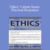 Allan Barsky - Ethics: Current Issues and Practical Responses