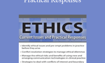 Allan Barsky - Ethics: Current Issues and Practical Responses