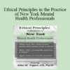 Allan M Tepper - Ethical Principles in the Practice of New York Mental Health Professionals