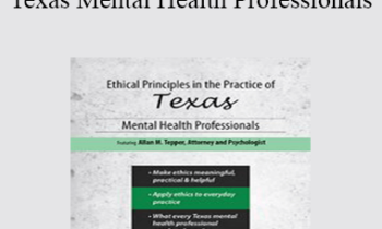 Allan M Tepper - Ethical Principles in the Practice of Texas Mental Health Professionals