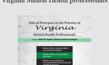 Allan M Tepper - Ethical Principles in the Practice of Virginia Mental Health Professionals