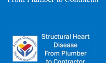 Alphonse Ambrosia - Structural Heart Disease - From Plumber to Contractor