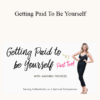 Amanda Frances - Getting Paid To Be Yourself 2021