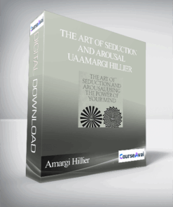 Amargi Hillier – The Art of Seduction and Arousal UaAmargi Hillier – The Art of Seduction and Arousal Using the Power of Your Mindsing the Power of Your Mind