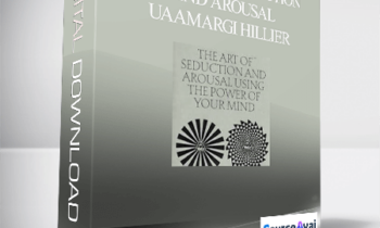 Amargi Hillier – The Art of Seduction and Arousal UaAmargi Hillier – The Art of Seduction and Arousal Using the Power of Your Mindsing the Power of Your Mind