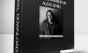 Amir Zoghi - Intuitive Warrior VIP Audio Series