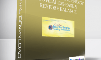 Amplify Essential Energy to Heal Dis-Ease & Restore Balance With Cyndi Dale