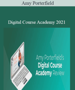 Amy Porterfield – Digital Course Academy 2021