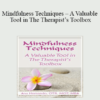 Ana Hernando - Mindfulness Techniques - A Valuable Tool in The Therapist’s Toolbox