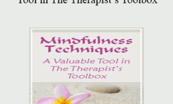 Ana Hernando - Mindfulness Techniques - A Valuable Tool in The Therapist’s Toolbox