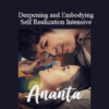 Ananta - Deepening and Embodying Self Realization Intensive