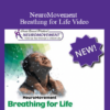 Anat Baniel - NeuroMovement Breathing for Life Video