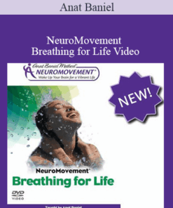 Anat Baniel - NeuroMovement Breathing for Life Video