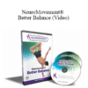 Anat Baniel - NeuroMovement® Better Balance (Video)