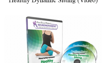 Anat Baniel - NeuroMovement® Healthy Dynamic Sitting (Video)
