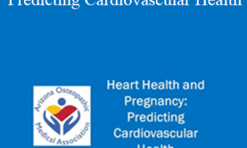 Andrea Keller - Heart Health and Pregnancy: Predicting Cardiovascular Health