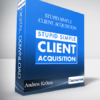 Andrew Kr0eze - Stupid Simple Client Acquisition