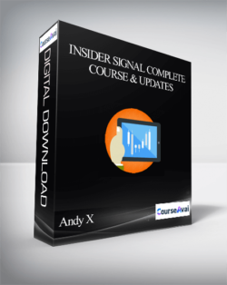 Andy X – Insider Signal Complete Course & Updates