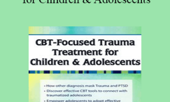 Angelle E. Richardson - CBT-Focused Trauma Treatment for Children & Adolescents