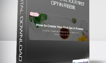 Angie Nelson - How to Create Your First Opt-in Freebie