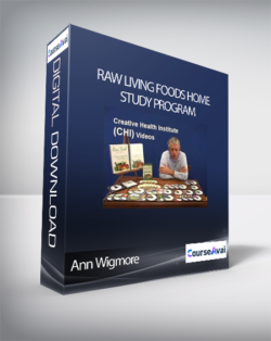 Ann Wigmore - Raw Living Foods Home Study Program