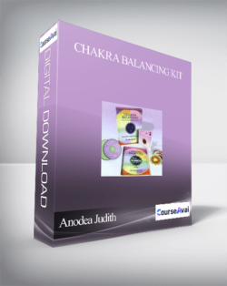 Anodea Judith – Chakra Balancing Kit