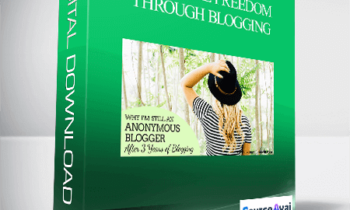 Anonymous - Financial Freedom Through Blogging